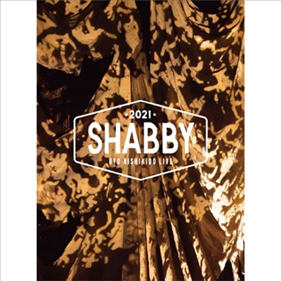 Nishikido Ryo (니시키도 료) - Live 2021 'Shabby' (2Blu-ray+Photobook) (특별사양반)(Blu-ray)(2022)