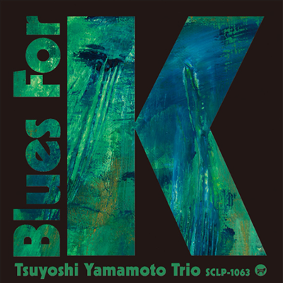 Tsuyoshi Yamamoto Trio - Blues For K Vol.2 (LP)