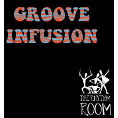 Rhythm Room - Groove Infusion (CD)