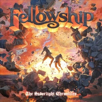 Fellowship - The Saberlight Chronicles (Digipack)(CD)