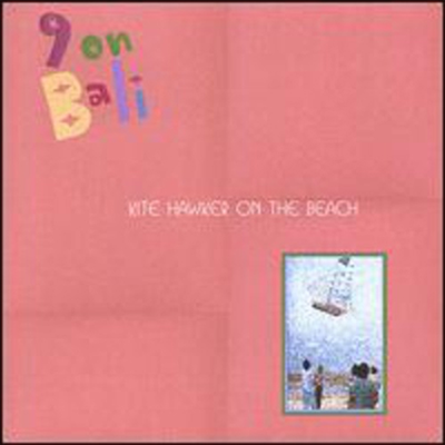 9 On Bali - Kite Hawker On The Beach (CD)