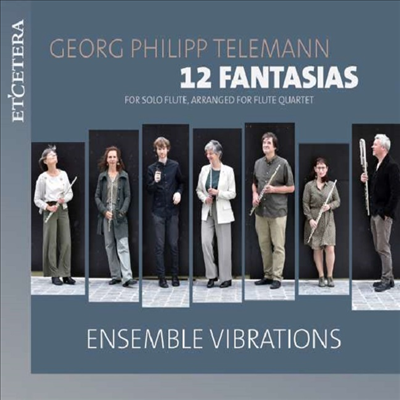 텔레만: 플루트 앙상블을 위한 12개의 환상곡 (Telemann: 12 Fantasien for Flute Ensemble)(CD) - Ensemble Vibrations