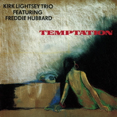 Kirk Lightsey Trio feat. Freddie Hubbard - Temptation (Deluxe Edition)(Ltd)(Remastered)(2CD)(일본반)