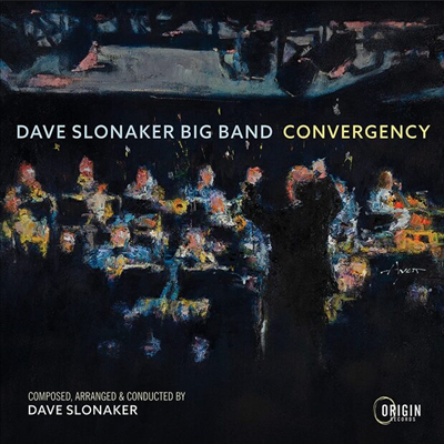 Dave Slonaker Big Band - Convergency (CD)