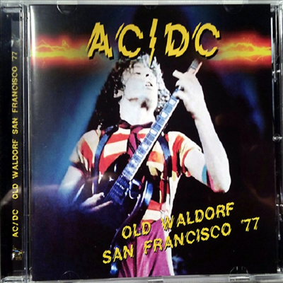 AC/DC - Old Waldorf San Francisco 77 (CD)