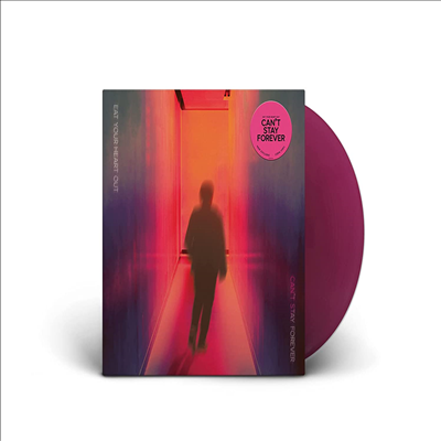 Eat Your Heart Out - Can&#39;t Stay Forever (Ltd)(Colored LP)