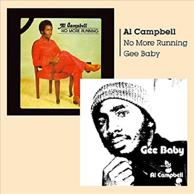 Al Campbell - Gee Baby + No More Running (2 On 1CD)(CD)