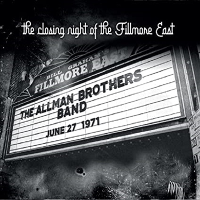 Allman Brothers Band - Closing Night At The Fillmore East June 27 1971 (CD)