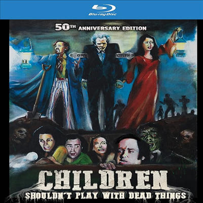 Children Shouldn&#39;t Play With Dead Things (50th Anniversary Edition) (칠드런 슈든트 플레이 위드 데드 띵스) (1972)(한글무자막)(Blu-ray)