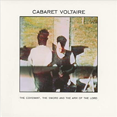 Cabaret Voltaire - The Covenant, The Sword and The Arm Of The Lord (CD)