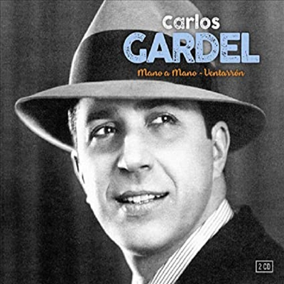 Carlos Gardel - Mano A Mano &amp; Ventarron (2CD)