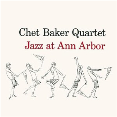 Chet Baker Quartet - Jazz At Ann Arbor (Remastered)(Bonus Tracks)(CD)