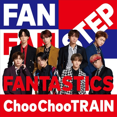 Fantastics (판타스틱스) - Choo Choo Train (CD+DVD)