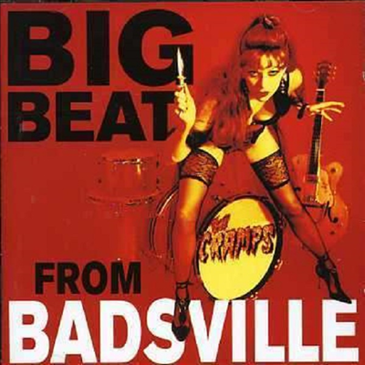 Cramps - Big Beat From Badsville (4 Bonus Tracks)(CD)