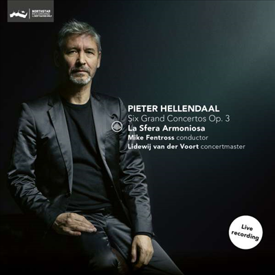 헬렌달: 합주 협주곡집 (Hellendaal: Six Grand Concertos Op. 3)(CD) - Mike Fentross