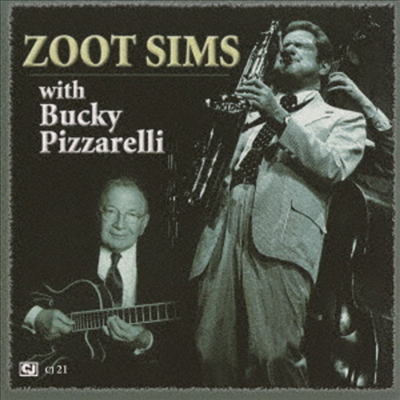 Zoot Sims With Bucky Pizzarelli - Zoot Sims With Bucky Pizzarelli (Ltd)(Remastered)(일본반)(CD)