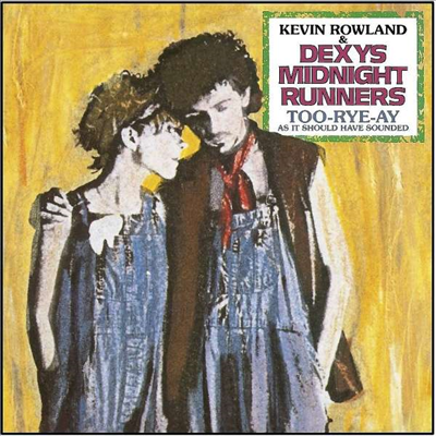 Kevin Rowland &amp; Dexys Midnight Runners - Too-Rye-Ay (40th Anniversary)(Remixed &amp; Remastered)(CD)