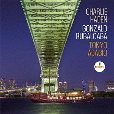 Charlie Haden / Gonzalo Rubalcaba - Tokyo Adagio (Ltd. Ed)(UHQCD)(일본반)