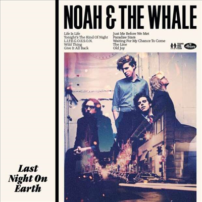 Noah & The Whale - Last Night On Earth (180G)(LP)