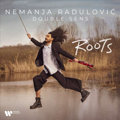 네만야 라둘로비치 - 루츠 (Nemanja Radulovic - Roots)(CD) - Nemanja Radulovic