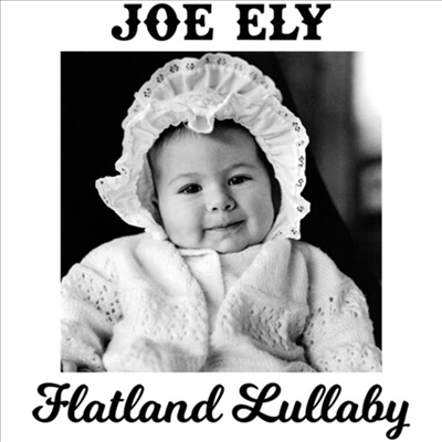 Joe Ely - Flatland Lullaby (CD)