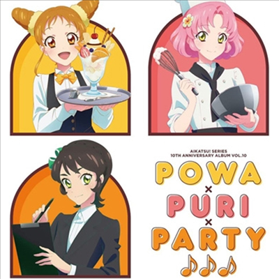 Various Artists - Aikatsu! Series 10th Anniversary Album Vol.10 Powa&#215;Puri&#215;Party♪♪♪ (CD)