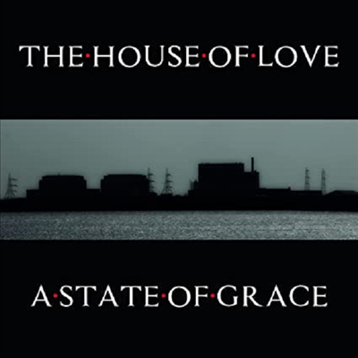 House Of Love - A State Of Grace (CD)