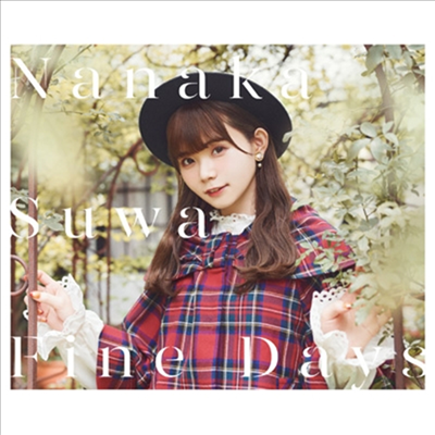 Suwa Nanaka (스와 나나카) - Fine Days (CD+DVD) (초회한정반)