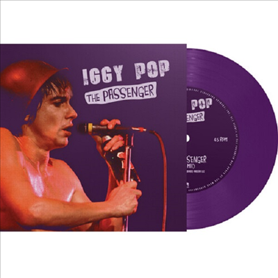 Iggy Pop - Passenger (7 Inch Colored Single LP)