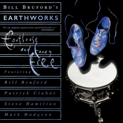 Bill Bruford's Earthworks - Footloose & Fancy Free (2CD)