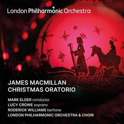제임스 맥밀란: 크리스마스 오라토리오 (James MacMillan: Christmas Oratorio)(CD) - Mark Elder