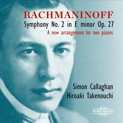 라흐마니노프: 교향곡 2번 - 두 대의 피아노를 편곡반 (Rachmaninov: Symphony No.2 - for Two Pianos)(CD) - Simon Callaghan