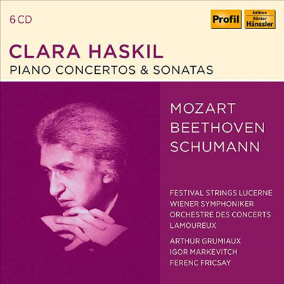 클라라 하스킬 - 모라츠트, 베토벤 &amp; 슈만 (Clara Haskil - Piano Concertos &amp; Sonatas) (6CD) - Clara Haskil