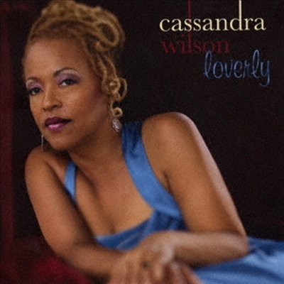 Cassandra Wilson - Loverly (SHM-CD)(일본반)