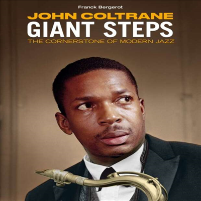 John Coltrane - Giant Steps: The Cornerstone Of Modern Jazz By Frank Bergerot (Deluxe Edition)(CD+Book)