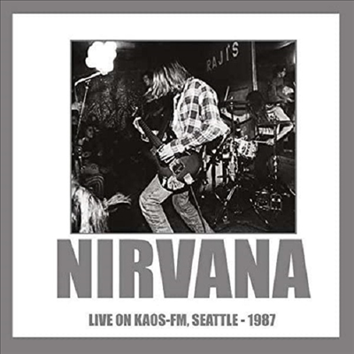 Nirvana - Live On Kaos FM. Seattle 1987 (CD)
