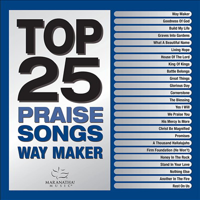 Maranatha! Music - Top 25 Praise Songs: Way Maker (CD)