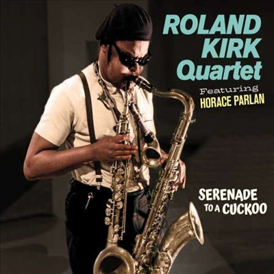 Rahsaan Roland Kirk - Serenade To A Cuckoo (Remastered)(Digipack)(2 On 1CD)(CD)