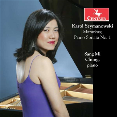 시마노프스키: 마주르카, 피아노 소나타 1번 (Szymanowski: Mazurkas. Piano Sonata No.1)(CD) - 정상미 (Sang Mi Chung)