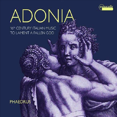 그리스 신화를 담은 16세기 이탈리아 음악 (16th Century Italian Music To Lament A Fallen God)(CD) - Phaedrus