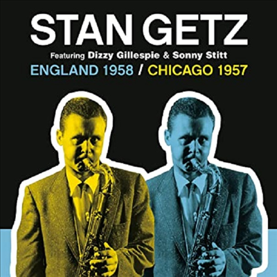 Stan Getz - England 1958 / Chicago 1957 (2 On 1CD)(CD)