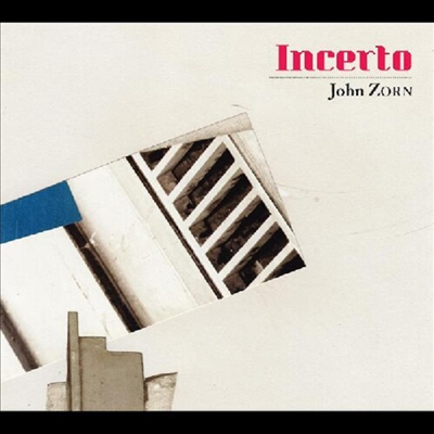John Zorn - Incerto (CD)