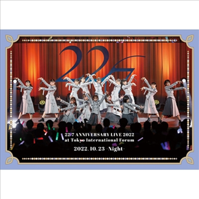 22/7 (나나분노니쥬니) - Live At Tokyo Kokusai Forum - Anniversary Live 2022 - (2022.10.23 -Night-)(DVD)(Blu-ray)(2023)