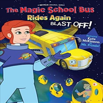 Magic School Bus Rides Again, The; Blast Off! (신기한 스쿨버스 라이드 어게인)(지역코드1)(한글무자막)(DVD)