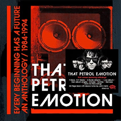 That Petrol Emotion - Every Beginning Has A Future: An Anthology 1984 - 1994 (7CD Boxset)