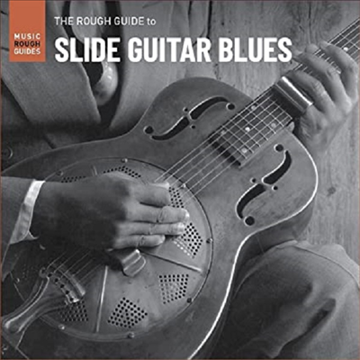 Various Artists - The Rough Guide To Slide Guitar Blues (CD)