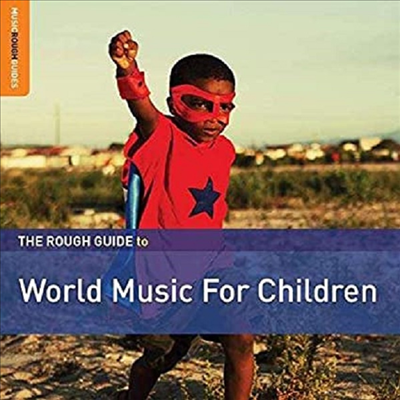 Various Artists - The Rough Guide To World Music For Children (CD)