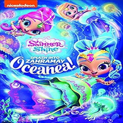 Shimmer &amp; Shine: Splash Into Zahramay Oceanea (쉬머 앤 샤인)(지역코드1)(한글무자막)(DVD)