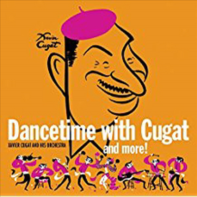 Xavier Cugat - Dancetime with Cugat And More! (CD)