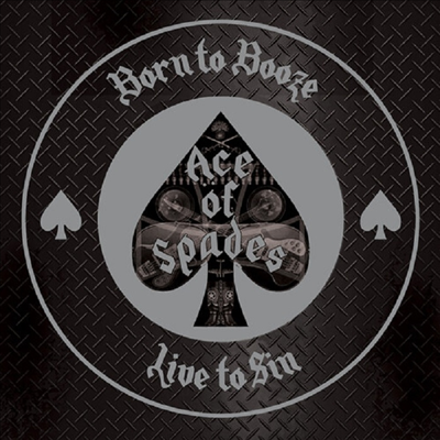 Ace Of Spades - Born To Booze, Live To Sin - Tribute To Motorhead (CD)